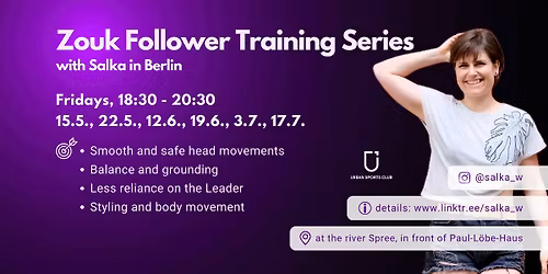 Zouk Follower Training Series with Salka in Berlin (Outdoor)