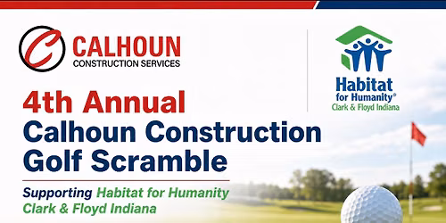 Calhoun Construction Golf Scramble Supporting Habitat for Humanity Clark and Floyd