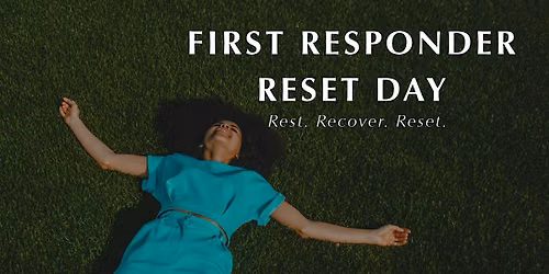 First Responder Reset Day