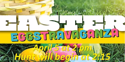 Easter "EGG"STRAVAGANZA
