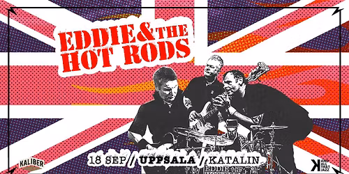 Eddie & the Hot Rods (UK) | Katalin Uppsala