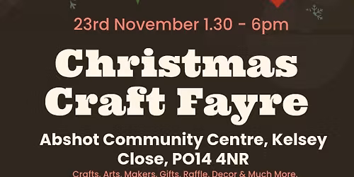 Abshot community centre, Xmas fayre 13:30-18.00 hrs 