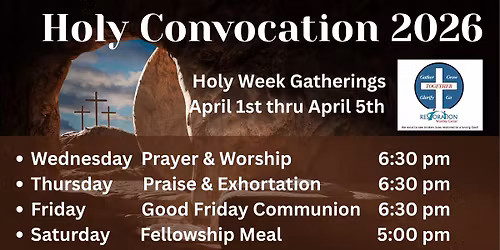 Holy Week, Holy Convocation! 