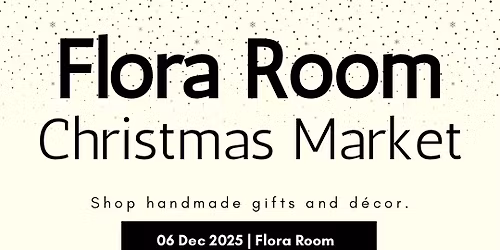 Flora Room Christmas Market 