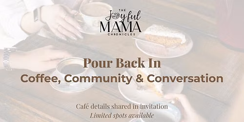 Pour Back In: Coffee, Community & Connection