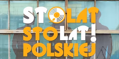 Sopot: Sto lat! Sto lat! polskiej piosenki