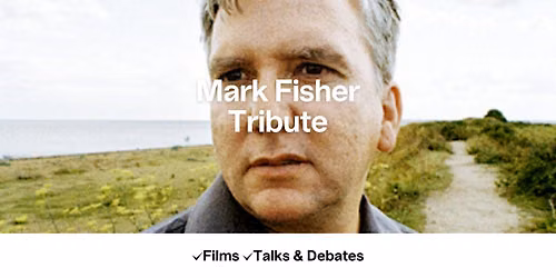 Mark Fisher Tribute