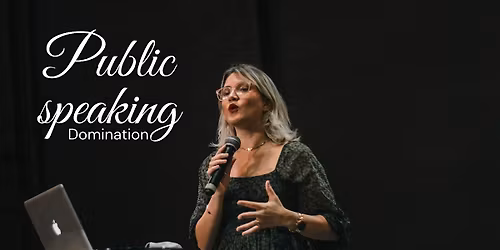 Master Public Speaking & captivate any room with confidence \u2014 Online Event