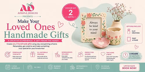 Make your loved ones Handmade Gifts