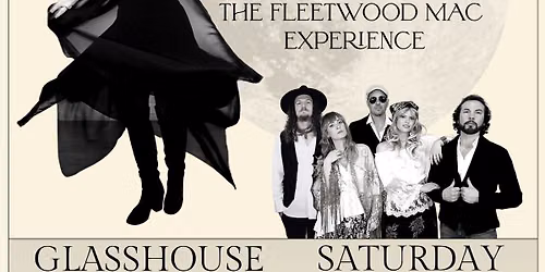 GLASSHOUSE THEATRE | BACK TO THE MAC THE FLEETWOOD MAC EXPERIENCE