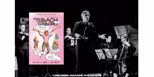 FESTIVAL \u2192 Passe ton Bach d'abord