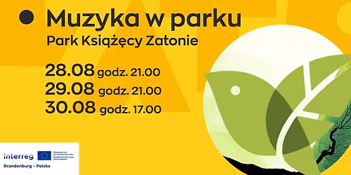 \ud83c\udfb6\ud83c\udf3f Muzyka w Parku 28.08 - 30.08\ud83c\udf3f\ud83c\udfb6