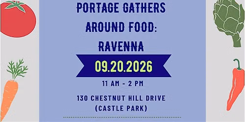 Portage Gathers Around Food: Ravenna