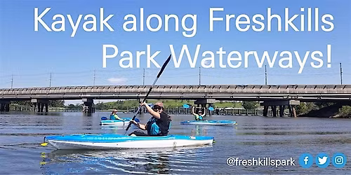 Freshkills Park Kayak Volunteer Opener & Paddle