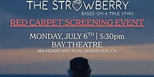 The Strawberry Central Coast Red Carpet Screening
