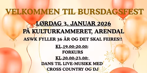 BURSDAGSFEST 3. JANUAR 2026
