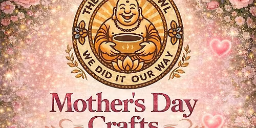 Mother\u2019s Day crafts & homemade afternoon tea