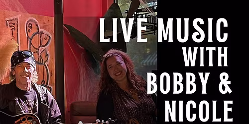 Live Music with Bobby & Nicole at The Peacock!