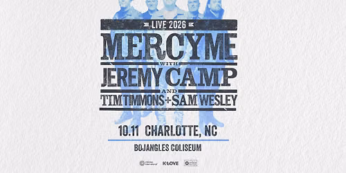 MercyMe Live - Charlotte, NC