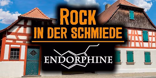 "Rock in der Schmiede": ENDORPHINE  | Eberstadt