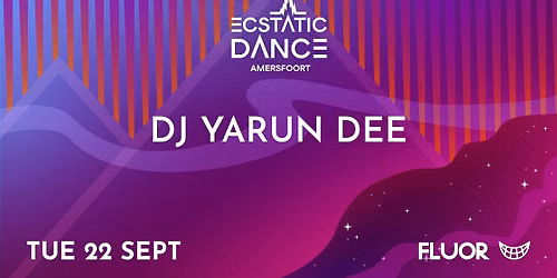Ecstatic Dance Amersfoort w\/ DJ Yarun Dee
