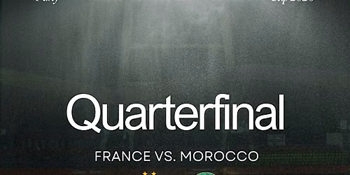BATIFOL WATCH PARTY FRANCE - MOROCCO