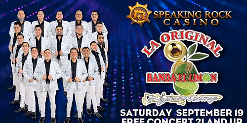 La Original Banda El Limon de Salvador Lizarraga- Free Concert 21 and up.