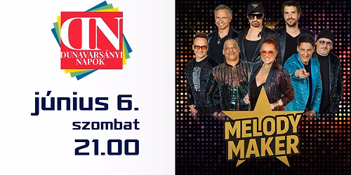 Melody Maker koncert a Dunavars\u00e1nyi Napokon