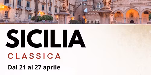 Tour Sicilia Classica, dal 21 al 27 aprile