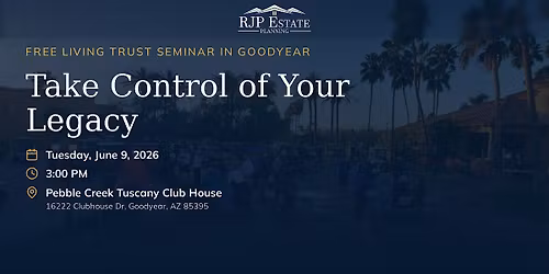 Estate Planning Seminar - Goodyear, AZ