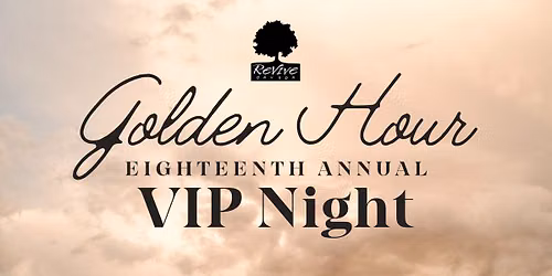 VIP Night - Golden Hour Soiree At Revive 
