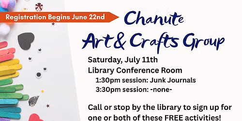 *Registration Begins June 22nd* Chanute Art & Crafts Group