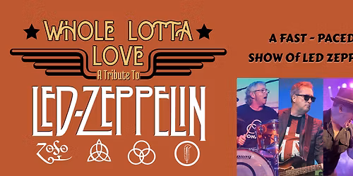 Whole Lotta Love - A Tribute to Led Zeppelin
