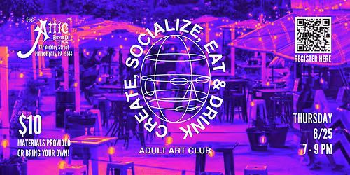 Adult Art Club - Creative Art Meet Up at Attic Brewing Company
