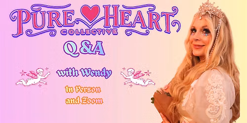 Q & A with Wendy- Zoom and In Person!