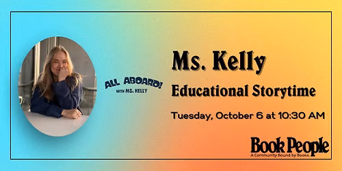 BookPeople Presents: Low-Stimulation Educational Storytime with Ms. Kelly
