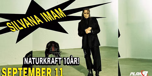 Silvana Imam - Naturkraft 10 \u00e5r \/\/ Live at Plan B \u2014 Malm\u00f6 