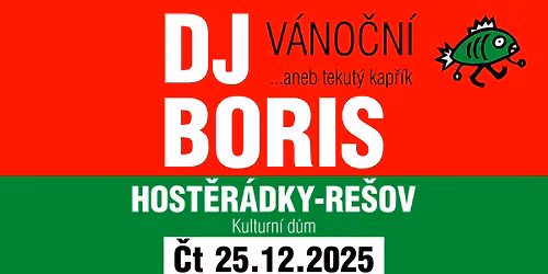 DJ Boris: HOST\u011aR\u00c1DKY-RE\u0160OV - \u010ct 25.12.2025 (Kulturn\u00ed d\u016fm)