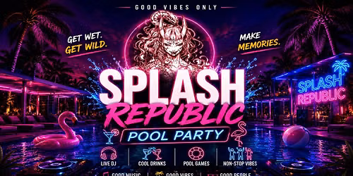 Splash Republic \u2013 The Ultimate Pool Party
