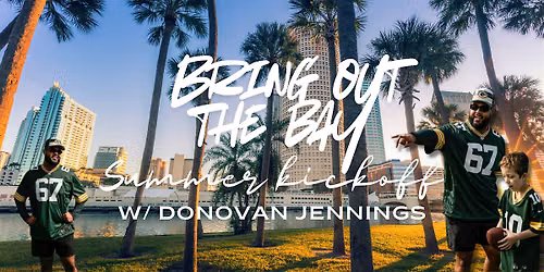 Bring Out the Bay Family Fun Day! w\/ Donovan Jennings