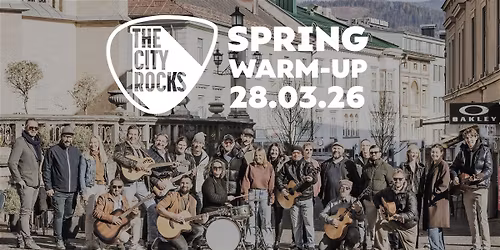 \ud83c\udfb8 THE CITY ROCKS \u2013 Spring Warm-up \ud83d\udc23\ud83c\udfb6