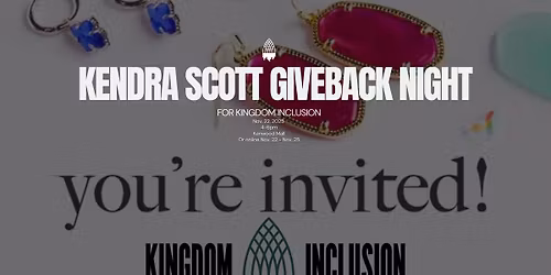 Kendra Scott Giveback Night for Kingdom Inclusion