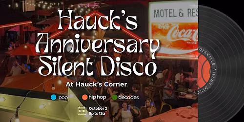 Hauck's Anniversary Silent Disco at Hauck's Corner