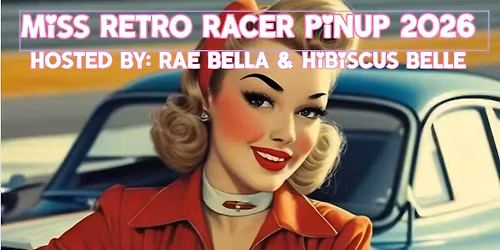 MISS RETRO RACER 2026 - PINUP CONTEST
