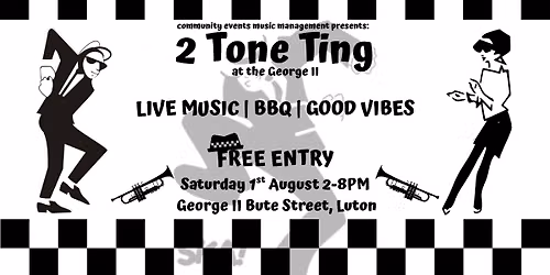 Its A 2 Tone Ting At George II