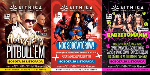ANDRZEJKI W SITNICY! NOC SOBOWTÓRÓW! PITBULL SHOW! GADŻETOMANIA! SOBOTA 29/11!