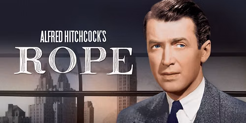 Alfred Hitchcock Summer Series - Rope