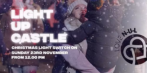 Newcastle Christmas Light Switch On - Light Up Castle!
