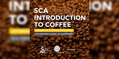 SCA Introduction to Coffee - A Journal of a Coffee Enthusiast
