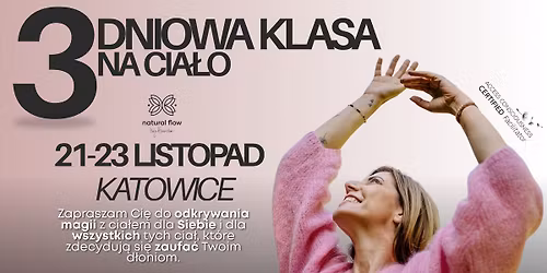 3 Dniowa Klasa na Cia\u0142o KATOWICE \ud83e\udd0d21-23.11.2025\ud83e\udd0d